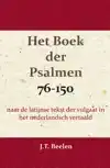 HET BOEK DER PSALMEN 76-150