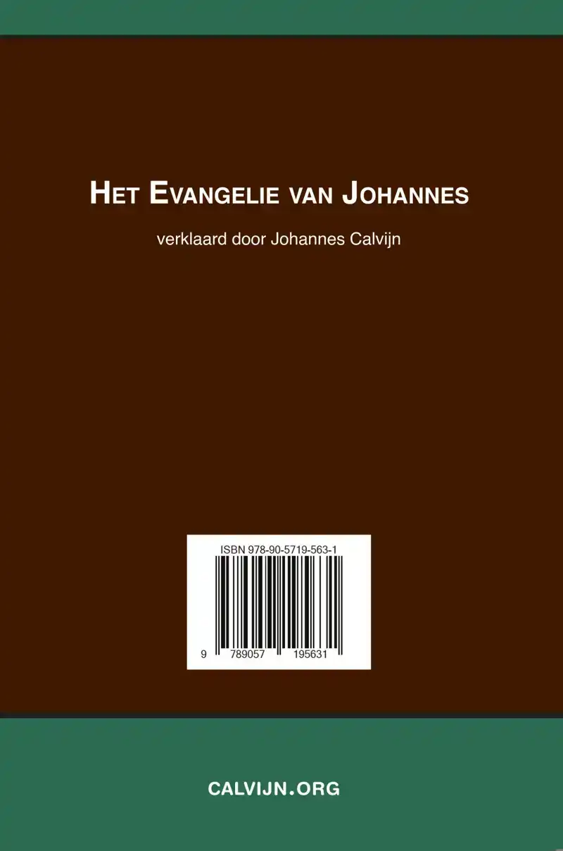 HET EVANGELIE VAN JOHANNES VERKLAARD