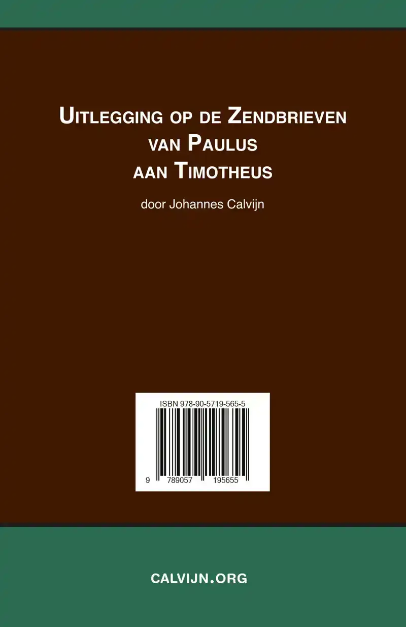 UITLEGGING OP DE ZENDBRIEVEN VAN PAULUS AAN TIMOTHEUS