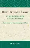 HET HEILIGE LAND EN DE LANDEN DER HEILIGE SCHRIFT