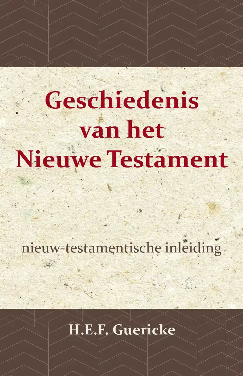 GESCHIEDENIS VAN HET NIEUWE TESTAMENT