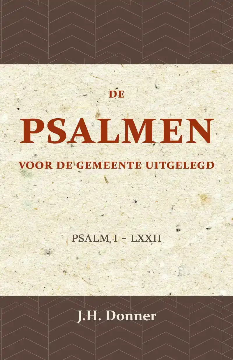 DE PSALMEN VOOR DE GEMEENTE UITGELEGD 1