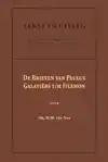 DE BRIEVEN VAN PAULUS: GALATIERS T/M FILEMON