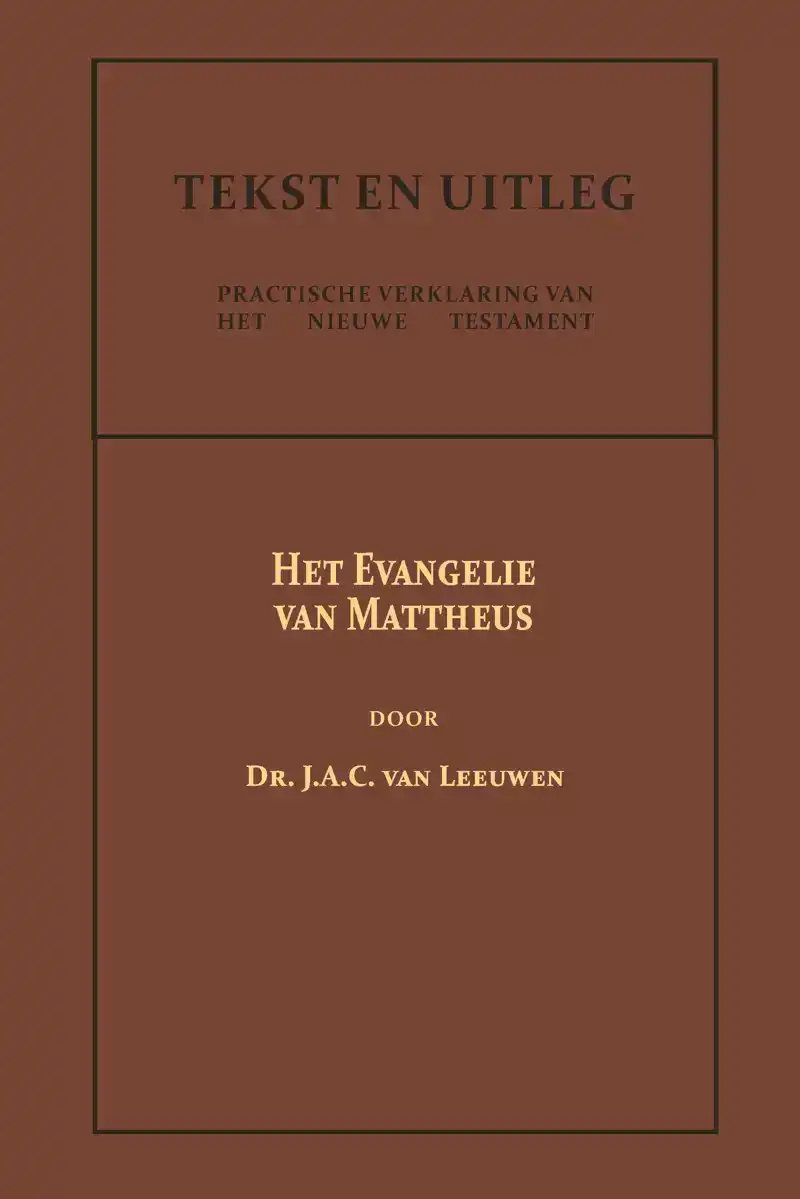 HET EVANGELIE VAN MATTHEUS