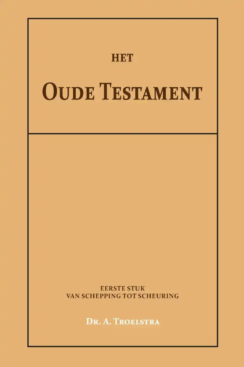 HET OUDE TESTAMENT I