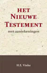 HET NIEUWE TESTAMENT MET AANTEKENINGEN 4