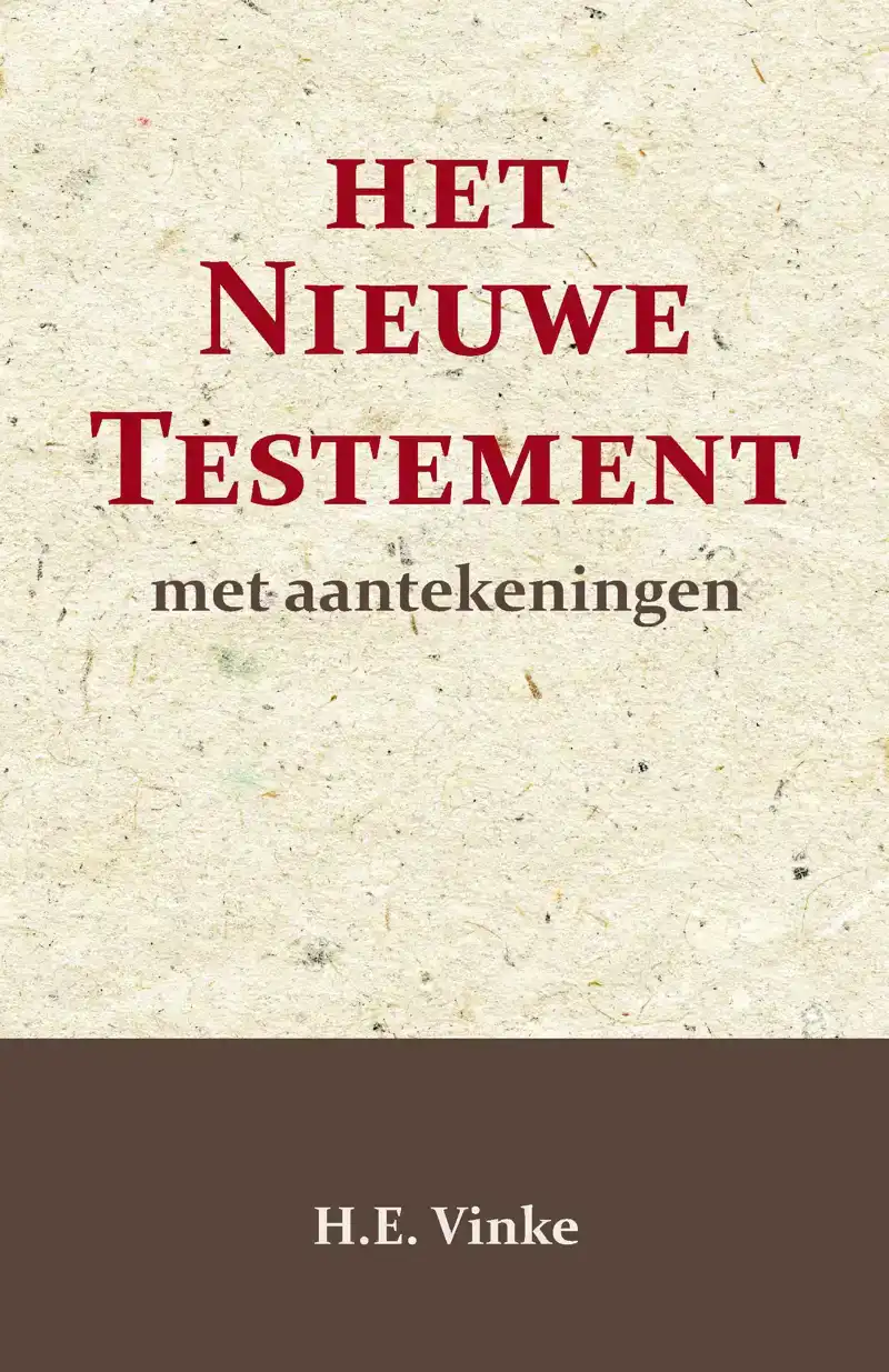 HET NIEUWE TESTAMENT MET AANTEKENINGEN 4