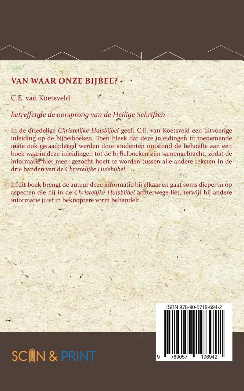 VAN WAAR ONZE BIJBEL?