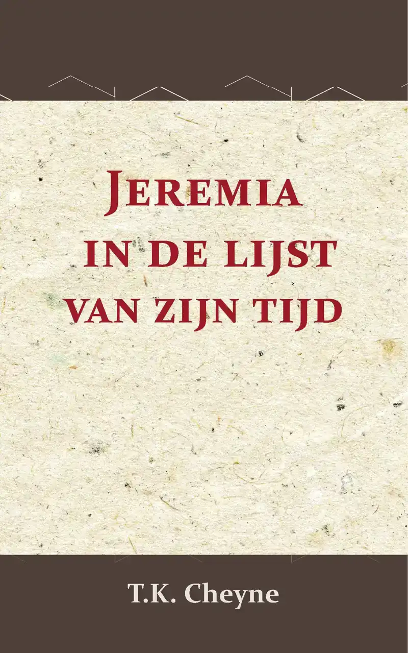 JEREMIA IN DE LIJST VAN ZIJN TIJD