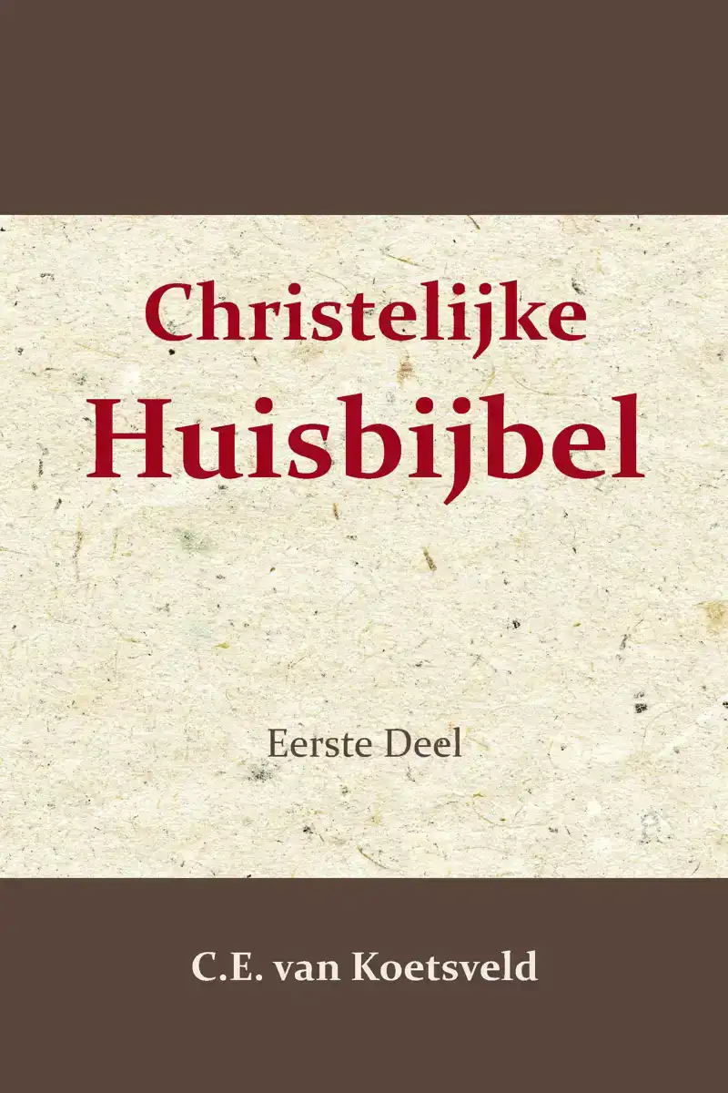 CHRISTELIJKE HUISBIJBEL 1