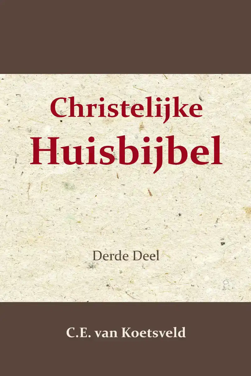 CHRISTELIJKE HUISBIJBEL 3