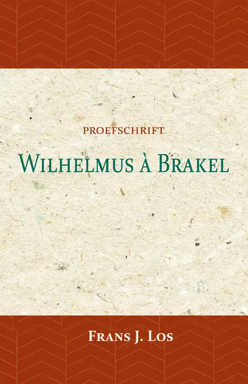 WILHELMUS A BRAKEL