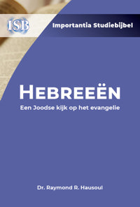 HEBREEEN: EEN JOODSE KIJK OP HET EVANGELIE