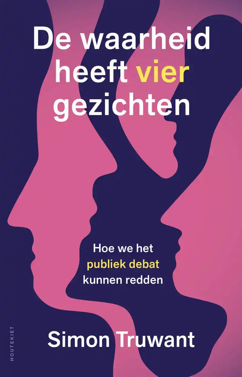 DE WAARHEID HEEFT VIER GEZICHTEN