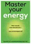 MASTER YOUR ENERGY