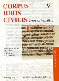 CORPUS IURIS CIVILIS. TEKST EN VERTALING: DEEL V