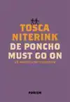 DE PONCHO MUST GO ON