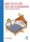 OMA'S EN DE ZORG VOOR HUN KLEINKINDEREN