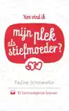 HOE VIND IK MIJN PLEK ALS STIEFMOEDER?
