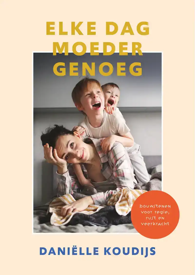 ELKE DAG MOEDER GENOEG