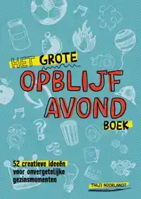 HET GROTE OPBLIJFAVONDBOEK