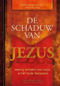 DE SCHADUW VAN JEZUS