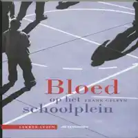 BLOED OP HET SCHOOLPLEIN