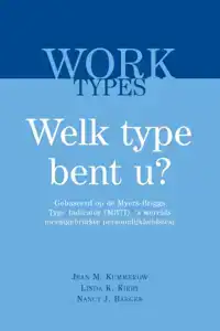 WORKTYPES, WELK TYPE BENT U?