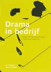 DRAMA IN BEDRIJF