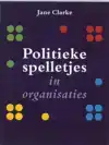 POLITIEKE SPELLETJES IN ORGANISATIES