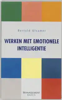 WERKEN MET EMOTIONELE INTELLIGENTIE