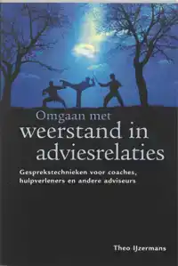 OMGAAN MET WEERSTAND IN ADVIESRELATIES