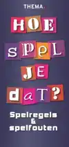 HOE SPEL JE DAT?