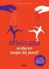BEINVLOED ANDEREN, BEGIN BIJ JEZELF