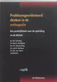 PROBLEEMGEORIENTEERD DENKEN IN DE ORTHOPEDIE