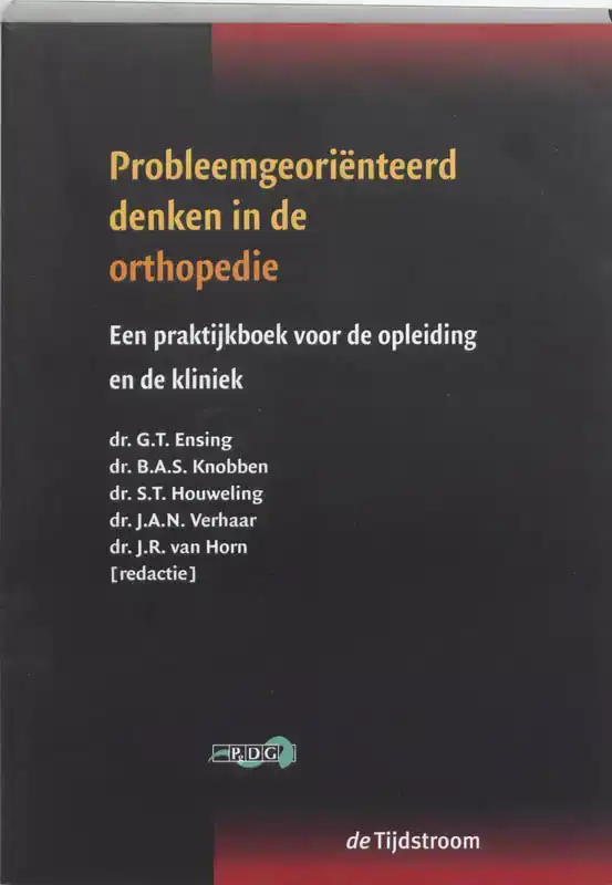 PROBLEEMGEORIENTEERD DENKEN IN DE ORTHOPEDIE