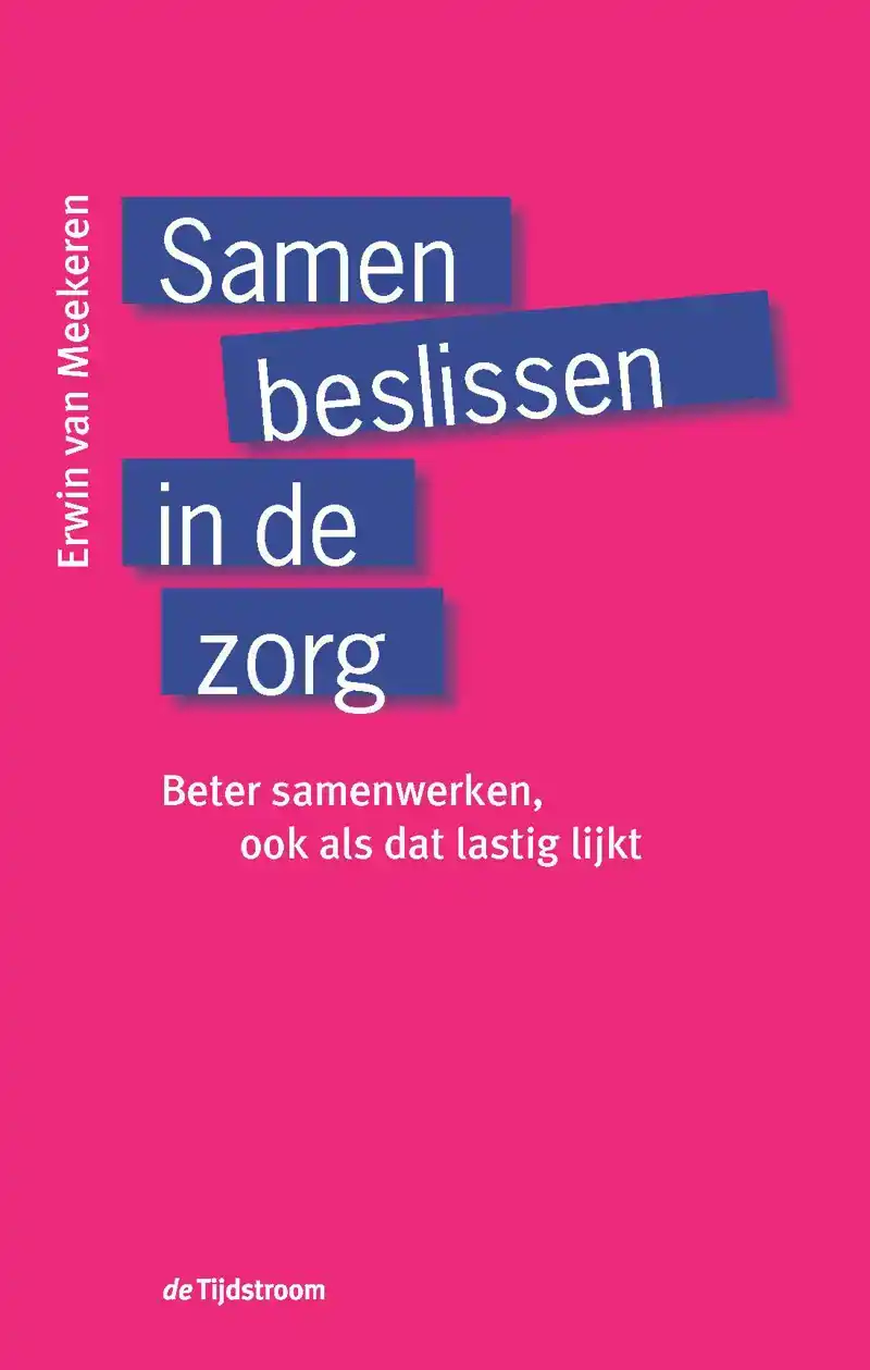 SAMEN BESLISSEN IN DE ZORG