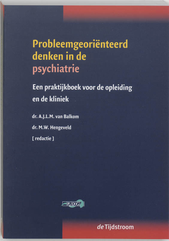 PROBLEEMGEORIENTEERD DENKEN IN DE PSYCHIATRIE