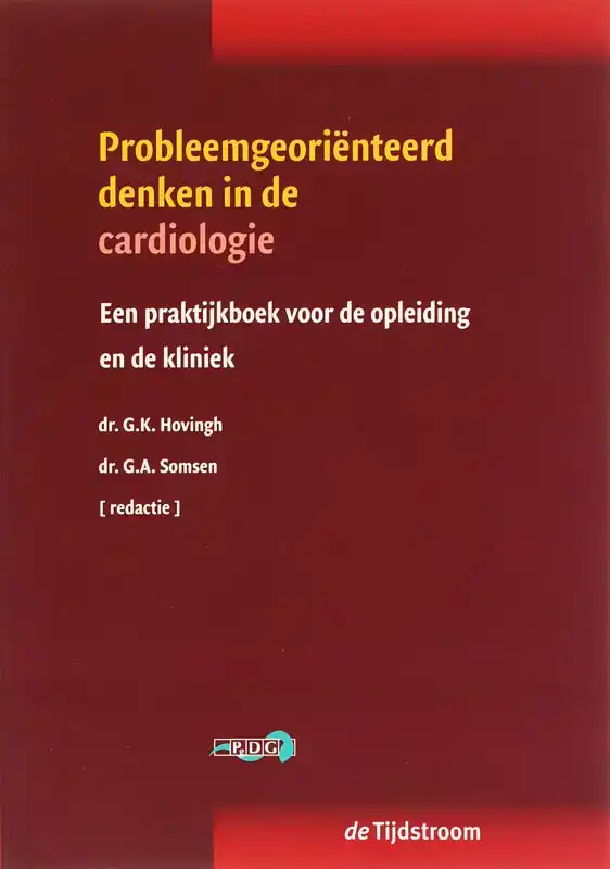 PROBLEEMGEORIENTEERD DENKEN IN DE CARDIOLOGIE