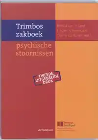 TRIMBOS ZAKBOEK PSYCHISCHE STOORNISSEN EN HUN BEHANDELING