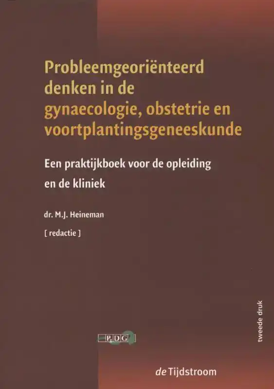 PROBLEEMGEORIENTEERD DENKEN IN DE GYNAECOLOGIE, OBSTETRIE EN