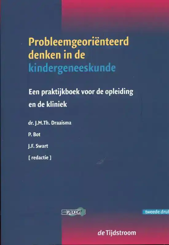 PROBLEEMGEORIENTEERD DENKEN IN DE KINDERGENEESKUNDE