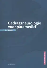 GEDRAGSNEUROLOGIE VOOR PARAMEDICI