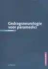 GEDRAGSNEUROLOGIE VOOR PARAMEDICI