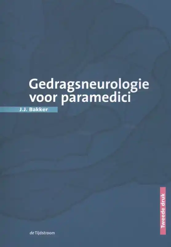 GEDRAGSNEUROLOGIE VOOR PARAMEDICI