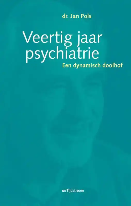 VEERTIG JAAR PSYCHIATRIE