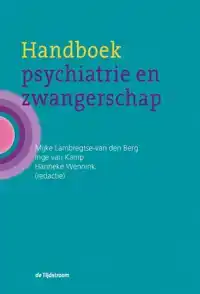 HANDBOEK PSYCHIATRIE EN ZWANGERSCHAP