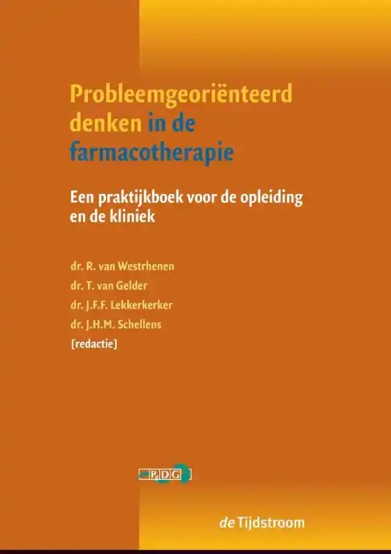 PROBLEEMGEORIENTEERD DENKEN IN DE FARMACOTHERAPIE