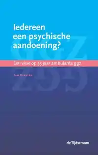 IEDEREEN EEN PSYCHISCHE AANDOENING?