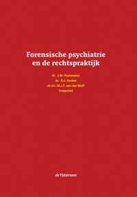 FORENSISCHE PSYCHIATRIE EN DE RECHTSPRAKTIJK
